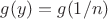 $g(y)=g(1/n)$
