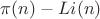 $\pi(n) - Li(n)$
