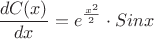 $$
\frac {dC(x)} {dx} = {e^{\frac {x^2} {2}}}\cdot Sinx
$$ $$
\frac {dC(x)} {dx} = {e^{\frac {x^2} {2}}}\cdot Sinx
$$