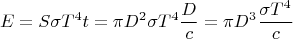 $$E=S \sigma T^4 t=\pi D^2 \sigma T^4 \frac{D}{c} =\pi D^3 \frac{\sigma T^4}{c}$$
