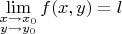 $\lim\limits_{\substack{x\to x_0\\y\to y_0}}f(x,y)=l$