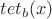 $tet_b (x)$