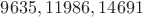 $9635, 11986, 14691$ $9635, 11986, 14691$