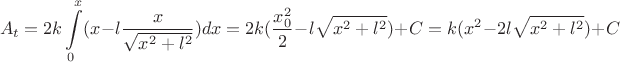 $$A_t = 2k\int\limits_{0}^{x} (x - l \frac{x}{\sqrt{x^2 + l^2}})dx = 2k (\frac{x_0^2}{2} - l\sqrt{x^2 + l^2}) + C = k(x^2 -  2l\sqrt{x^2 + l^2}) + C$$