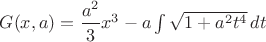 $G(x,a)=\dfrac{a^2}{3}x^3-a\int \sqrt{1+a^2t^4}\, dt$