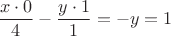 $$
\frac{x \cdot 0}{4} - \frac{y \cdot 1}{1} = -y = 1
$$