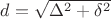 $d=\sqrt{\Delta^2+\delta^2}$