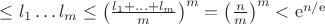 $\le l_1\ldots l_m\le \left(\frac{l_1+\ldots+l_m}m\right)^m=\left(\frac nm\right)^m<\mathrm e^{n/\mathrm e}$