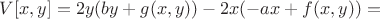 $V[x,y]=2y(by+g(x,y))-2x(-ax+f(x,y))=$