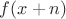 $f(x + n)$