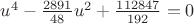 $\[{u^4} - \frac{{2891}}{{48}}{u^2} + \frac{{112847}}{{192}} = 0\]$