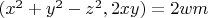 $(x^2+y^2-z^2, 2xy)=2wm$