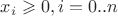 $ x_i \geqslant 0, i=0..n $