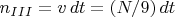 $n_{III}=v\,dt=(N/9)\,dt$