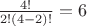 $\frac{4!}{2!(4-2)!}=6$