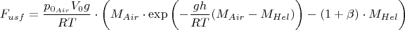 $$F_{usf}=\frac{p_{0_{Air}} V_0 g}{RT}\cdot \left(M_{Air}\cdot \exp \left(-\frac{g h}{RT}(M_{Air}-M_{Hel})\right) - (1+\beta)\cdot M_{Hel} 
 \right)$$