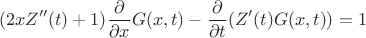 $$(2 x Z''(t) + 1)\frac{\partial}{\partial x} G(x,t) - \frac{\partial}{\partial t} (Z'(t) G(x,t)) = 1$$