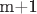 m+1