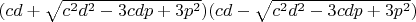 $(cd+\sqrt{c^2d^2-3cdp+3p^2})(cd-\sqrt{c^2d^2-3cdp+3p^2})$