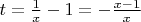 $t=\frac 1x-1=-\frac{x-1}x$