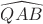 $\widehat{QAB}$