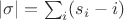 $|\sigma| = \sum_i (s_i - i)$