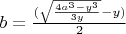 $b = \frac{(\sqrt{\frac{4a^3 - y^3}{3y}} - y)}{2}$