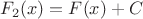 $F_2(x)=F(x)+C$