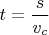 $t=\displaystyle\frac{s}{v_c}$