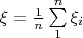 $\xi = \frac1n\sum\limits_1^n \xi_i$