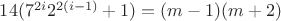 $14(7^{2i}2^{2(i-1)} + 1) = (m-1)(m+2)$