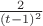 ${2\over(t-1)^2}$