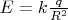 $E=k\frac{q}{R^2}$