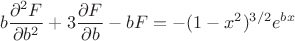 $$ b \frac {\partial^2 F}{\partial b^2}+3 \frac{\partial F}{\partial b}-b F=-(1-x^2)^{3/2} e^{b x} $$