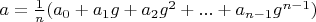 $a=\frac{1}{n} (a_0+a_1 g+a_2 g^2+...+a_{n-1} g^{n-1})$