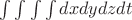 $\int\int\int\int dxdydzdt$ $\int\int\int\int dxdydzdt$