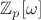$\mathbb{Z}_p[\omega]$