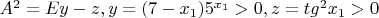 $A^2=Ey-z, y=(7-x_1)5^{x_1}>0,z=tg^2x_1>0$