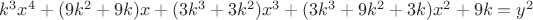 $k^3 x^4+(9 k^2+9 k) x+(3 k^3+3 k^2) x^3+(3 k^3+9 k^2+3 k) x^2+9 k=y^2$