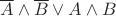 $\overline{A} \wedge \overline{B} \vee A \wedge B$