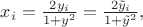 $x_i=\frac{2y_i}{1+y^2}=\frac{2\tilde{y}_i}{1+\tilde{y}^2},$