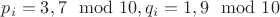 $p_i=3,7\mod 10, q_i=1,9\mod 10$ $p_i=3,7\mod 10, q_i=1,9\mod 10$