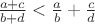 $\frac{a+c}{b+d}<\frac ab+\frac cd$