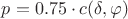 $p=0.75 \cdot c(\delta, \varphi)$
