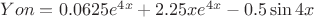 $Yon=0.0625e^{4x}+2.25xe^{4x}-0.5\sin4x$