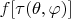 $f[\tau(\theta,\varphi)]$