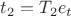 $t_2 = T_2 e_t$