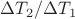 & \Delta T_2 / \Delta T_1$