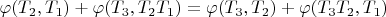 $\varphi(T_2,T_1) + \varphi(T_3,T_2T_1) = \varphi(T_3,T_2) + \varphi(T_3T_2,T_1) $