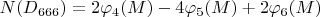 $N(D_{666})=2\varphi_4(M)-4\varphi_5(M)+2\varphi_6(M)$